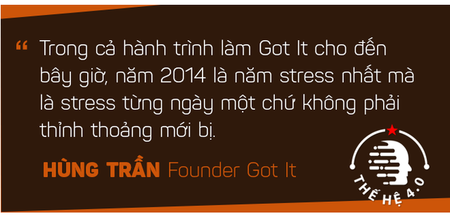 Hùng Trần Got It: Từ cậu sinh viên nói tiếng Anh không ai hiểu trên đất Mỹ đến founder startup có triển vọng kỳ lân ở Silicon Valley - Ảnh 18.