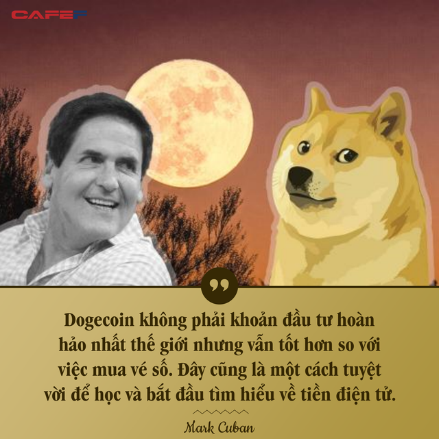 Tỷ phú Mark Cuban: Đầu tư Dogecoin tốt hơn nhiều so với việc mua vé số!  - Ảnh 1.