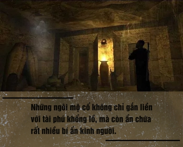 Bí ẩn rợn người xung quanh những ngôi mộ cổ khiến kẻ trộm cũng kinh hồn bạt vía: Có thể trộm vàng bạc, trang sức, nhưng tuyệt đối không được đụng vào một thứ - Ảnh 2.