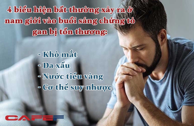 Nam giới có 4 biểu hiện bất thường này vào buổi sáng là dấu hiệu cảnh báo gan “bị bệnh”: Có 2/4 thì phải đi khám ngay kẻo gan nát như đậu hũ - Ảnh 4.